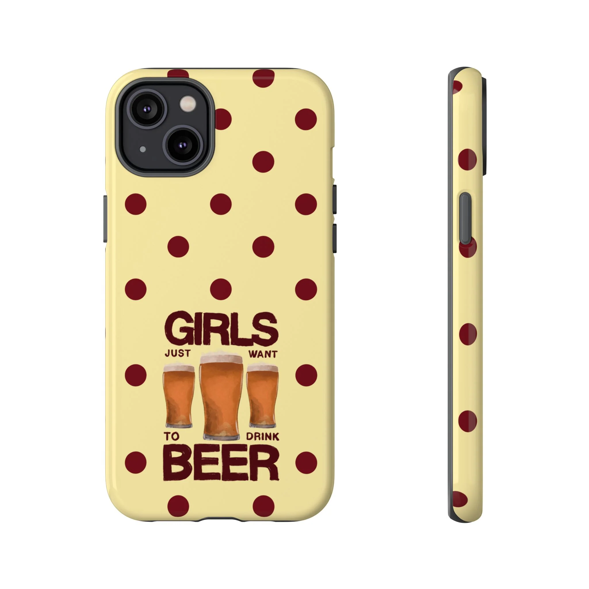 Girls Just Want to Drink Beer iPhone Case - Image 37