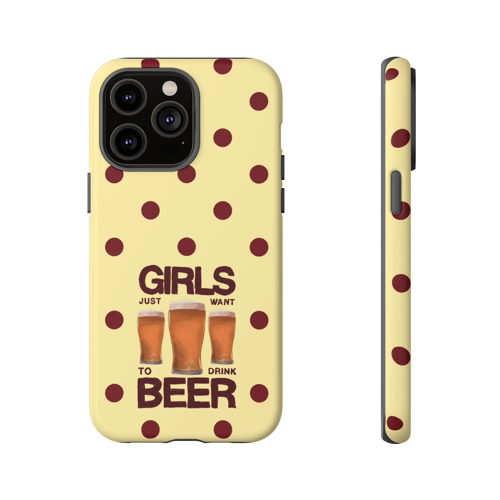 Girls Just Want to Drink Beer iPhone Case - Image 40
