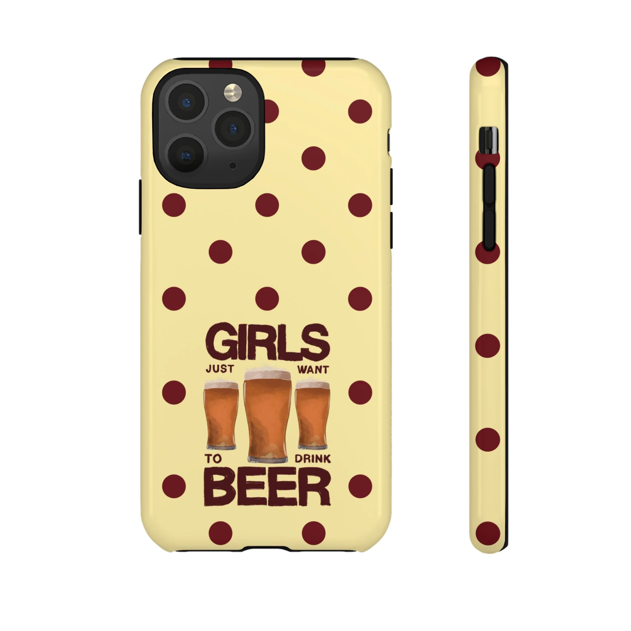 Girls Just Want to Drink Beer iPhone Case - Image 5