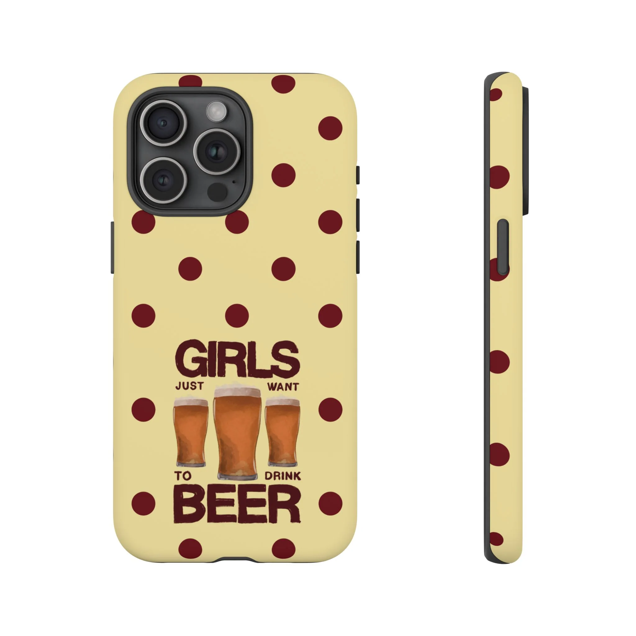 Girls Just Want to Drink Beer iPhone Case - Image 54