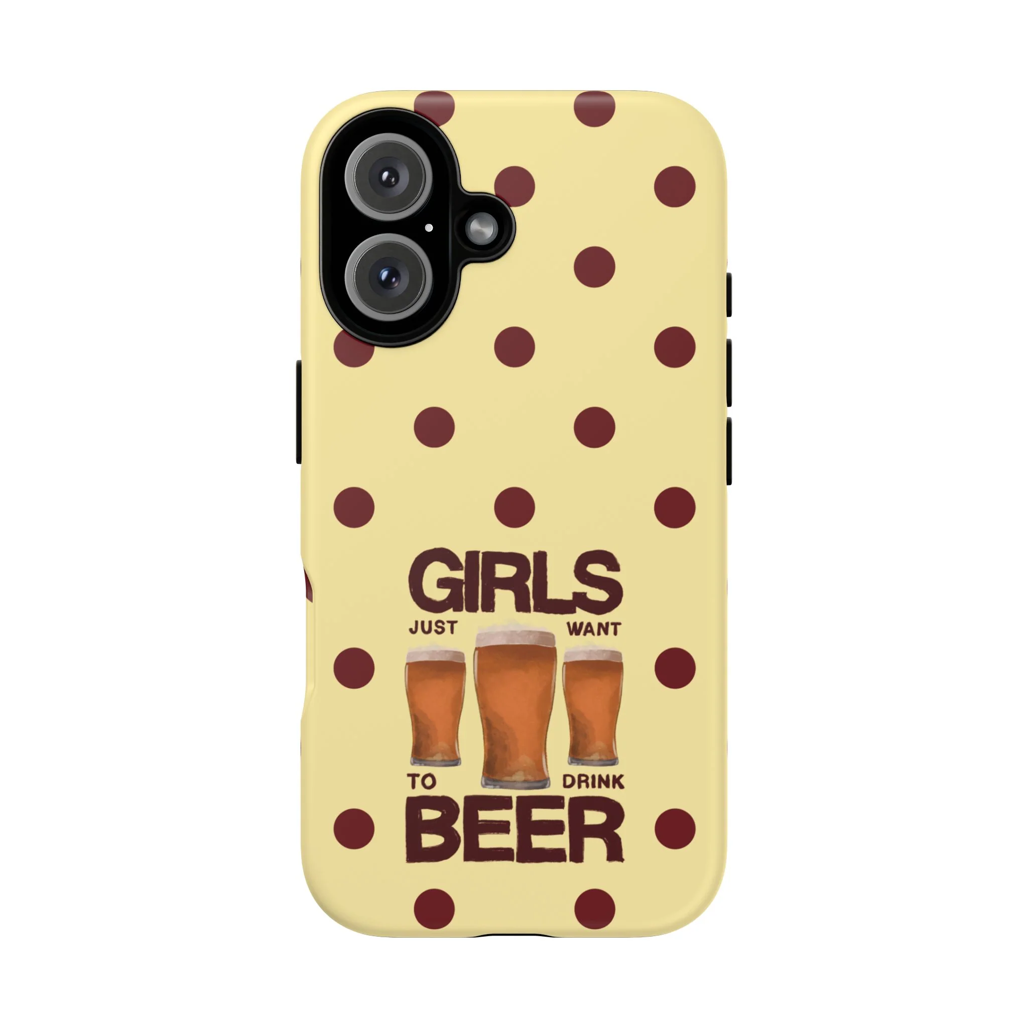 Girls Just Want to Drink Beer iPhone Case - Image 66