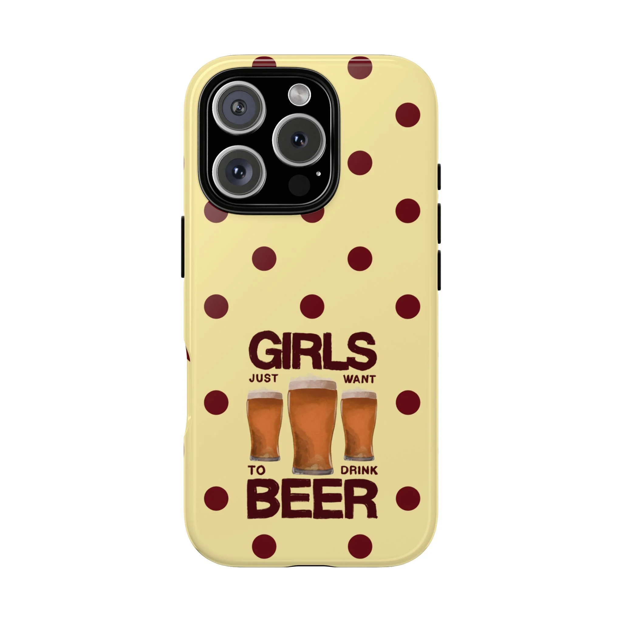 Girls Just Want to Drink Beer iPhone Case - Image 69