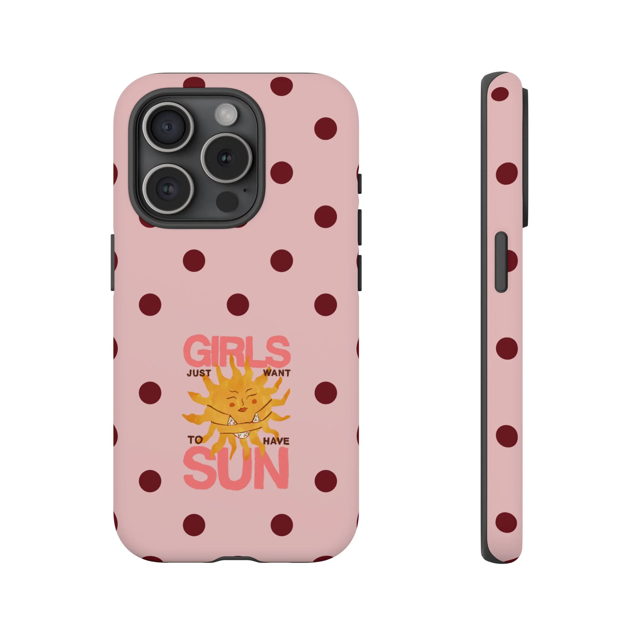 Girls Just Want to Have Sun Phone Case - Image 52